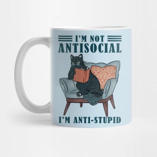 Cats and books | I'm not antisocial I'm anti-stupid Mug